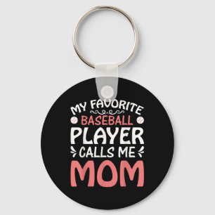 My Favourite Baseball Player Call Mom Funny Mother Keychain