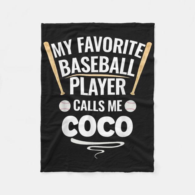 My Favourite Baseball Player Calls Me Coco  Fleece Blanket (Front)
