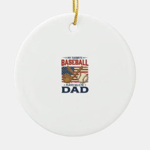My Favourite Baseball Player Calls Me Dad Vintage Ceramic Ornament