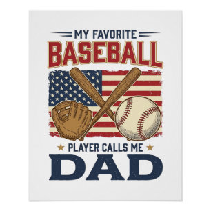 My Favourite Baseball Player Calls Me Dad Vintage Poster
