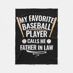 My Favourite Baseball Player Calls Me Father In La Fleece Blanket