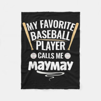 My Favourite Baseball Player Calls Me Maymay  Fleece Blanket
