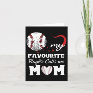 My Favourite Baseball Player Calls Me Mom Mother's Card