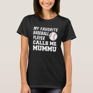 My Favourite Baseball Player Calls Me Mummu Finnis T-Shirt