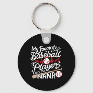My Favourite Baseball Player Calls Me Nana Basebal Keychain