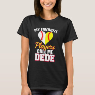 My Favourite Baseball Softball Player Call Me Dede T-Shirt