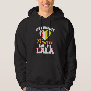 My Favourite Baseball Softball Player Call Me LaLa Hoodie