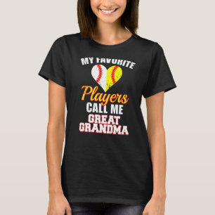 My Favourite Baseball Softball Players Call Me Gre T-Shirt