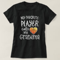 My favourite Basketball Player calls me Grandma