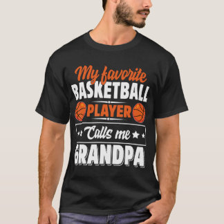 My Favourite Basketball Player Calls Me Grandpa Cu T-Shirt