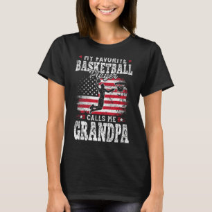 My Favourite Basketball Player Calls Me Grandpa Fa T-Shirt