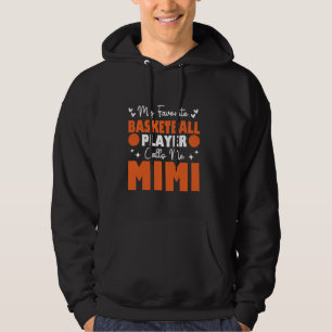 My Favourite Basketball Player Calls Me Mimi Mothe Hoodie