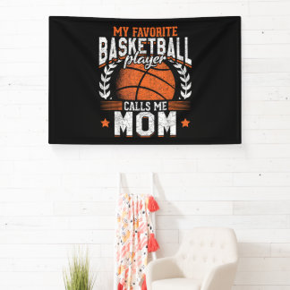 My Favourite Basketball Player Calls Me Mom Banner