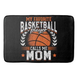 My Favourite Basketball Player Calls Me Mom Bath Mat