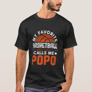 My Favourite Basketball Player Calls Me Popo Fathe T-Shirt