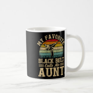 My Favourite Black Belt Calls Me Aunt Mother's Day Coffee Mug