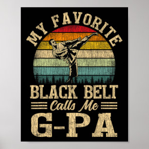 My Favourite Black Belt Calls Me G-pa Father's Day Poster