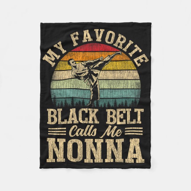 My Favourite Black Belt Calls Me Nonna Mother's Da Fleece Blanket (Front)