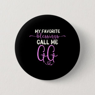 My Favourite Blessings Call Me Gg Grandma Mother's 2 Inch Round Button