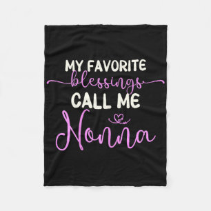 My Favourite Blessings Call Me Nonna Grandma Mothe Fleece Blanket