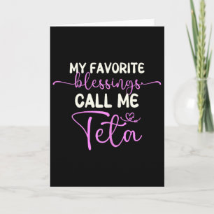 My Favourite Blessings Call Me Teta Grandma Mother Card