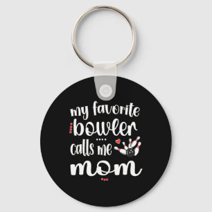 My Favourite Bowler Calls Me Bowling Mom Bowler Ma Keychain