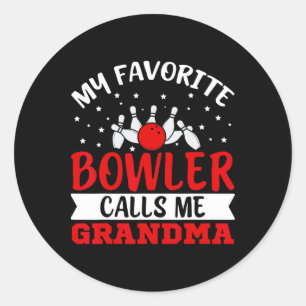 My Favourite Bowler Calls Me Grandma Funny Bowling Classic Round Sticker