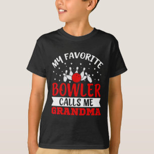 My Favourite Bowler Calls Me Grandma Funny Bowling T-Shirt