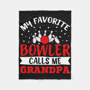 My Favourite Bowler Calls Me Grandpa Funny Bowling Fleece Blanket