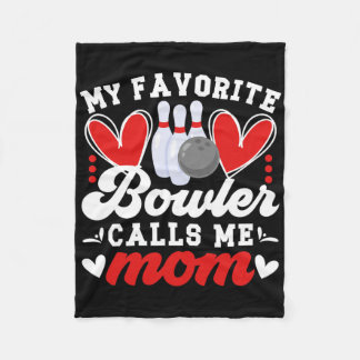My Favourite Bowler Calls Me Mom Of A Bowler Mama  Fleece Blanket