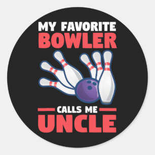 My Favourite Bowling Calls Me Uncle Classic Round Sticker