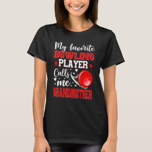 My Favourite Bowling Player Calls Me Grandmother M T-Shirt