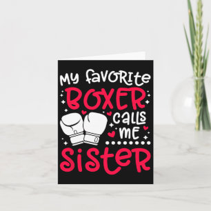 My Favourite Boxer Calls Me Sister Boxing Sister B Card