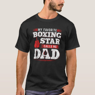 My Favourite Boxing Star Calls Me Dad Son Daughter T-Shirt