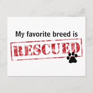 My Favourite Breed Is Rescued Postcard