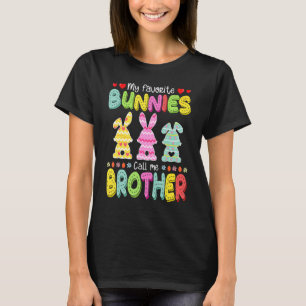 My Favourite Bunnies Cal L M E Brother Easter Fami T-Shirt
