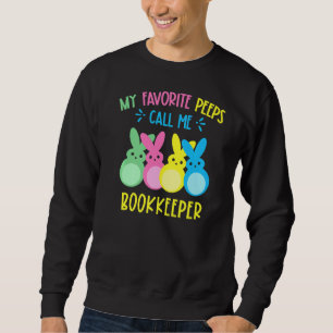My Favourite Bunnies Call Me Bookkeeper Happy East Sweatshirt
