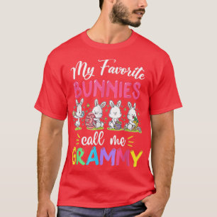 My Favourite Bunnies Call Me Grammy Easter Matchin T-Shirt