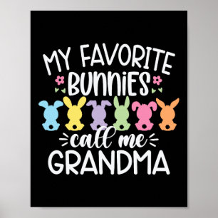 My Favourite Bunnies Call Me Grandma Easter Mother Poster