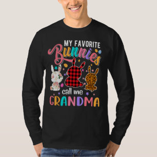 My Favourite Bunnies Call Me Grandma Happy Easter  T-Shirt