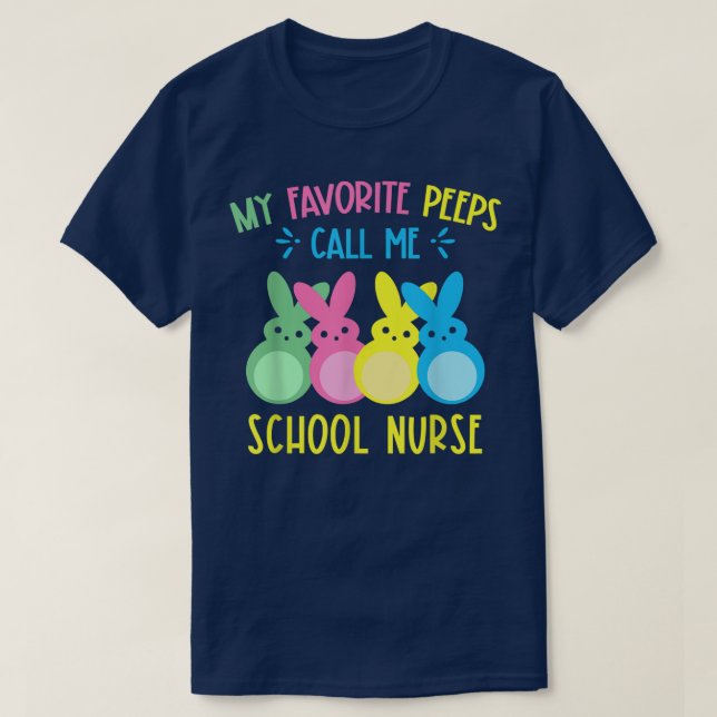 My Favourite Bunnies Call Me School Nurse Happy Ea T-Shirt (Design Front)