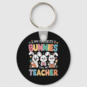 My Favourite Bunnies Call Me Teacher Easter Day Sc Keychain