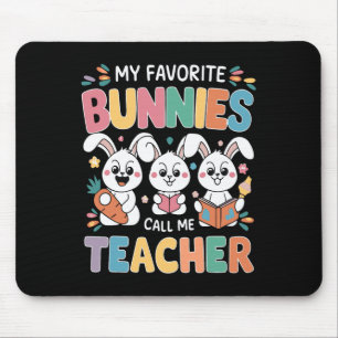 My Favourite Bunnies Call Me Teacher Easter Day Sc Mouse Pad