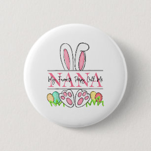 My Favourite Bunny Call Me Nana Happy Easter Day 2 Inch Round Button