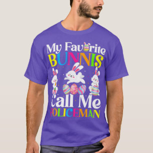 My Favourite Bunny Call Me Policeman Easter  T-Shirt