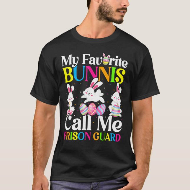 My Favourite Bunny Call Me Prison Guard Easter T-Shirt (Front)