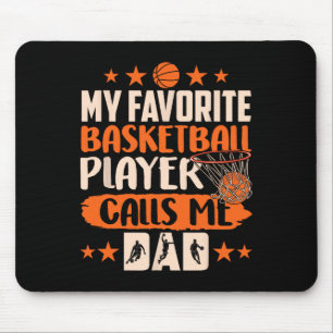 My Favourite Bysketbyll Player Calls Me Dad Coach  Mouse Pad
