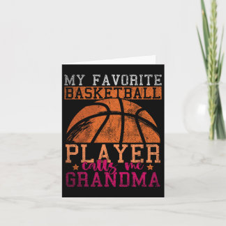 My Favourite Bysketbyll Player Calls Me Grandma By Card