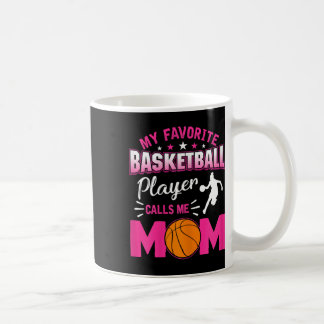 My Favourite Bysketbyll Player Calls Me Mom 3  Coffee Mug