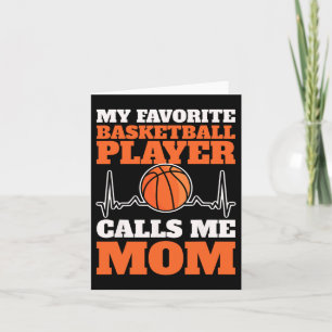 My Favourite Bysketbyll Player Calls Me Mom 4 Card